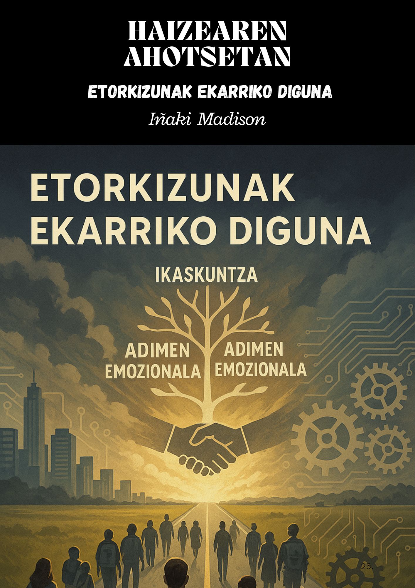 Etorkizunak Ekarriko Diguna - Iñaki Madison - Zubixa 1 - 6 Etorkizunak Ekarriko Diguna - Iñaki Madison